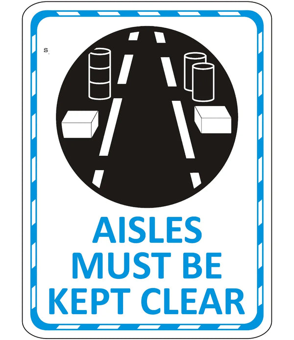 Aisles Must Be Kept Clean Sign