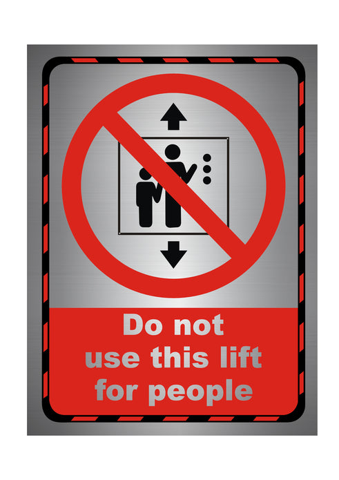 Lift Not for People Safety Sign