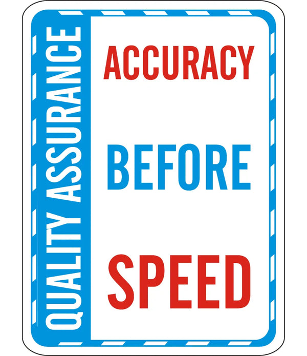 Accuracy Before Speed Sign
