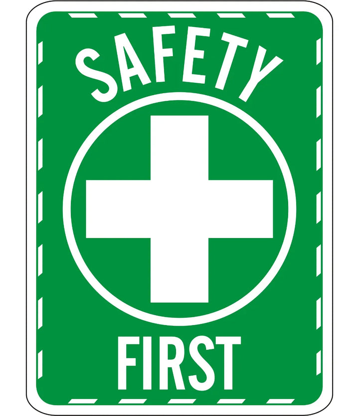Safety First Sign – Safe-T