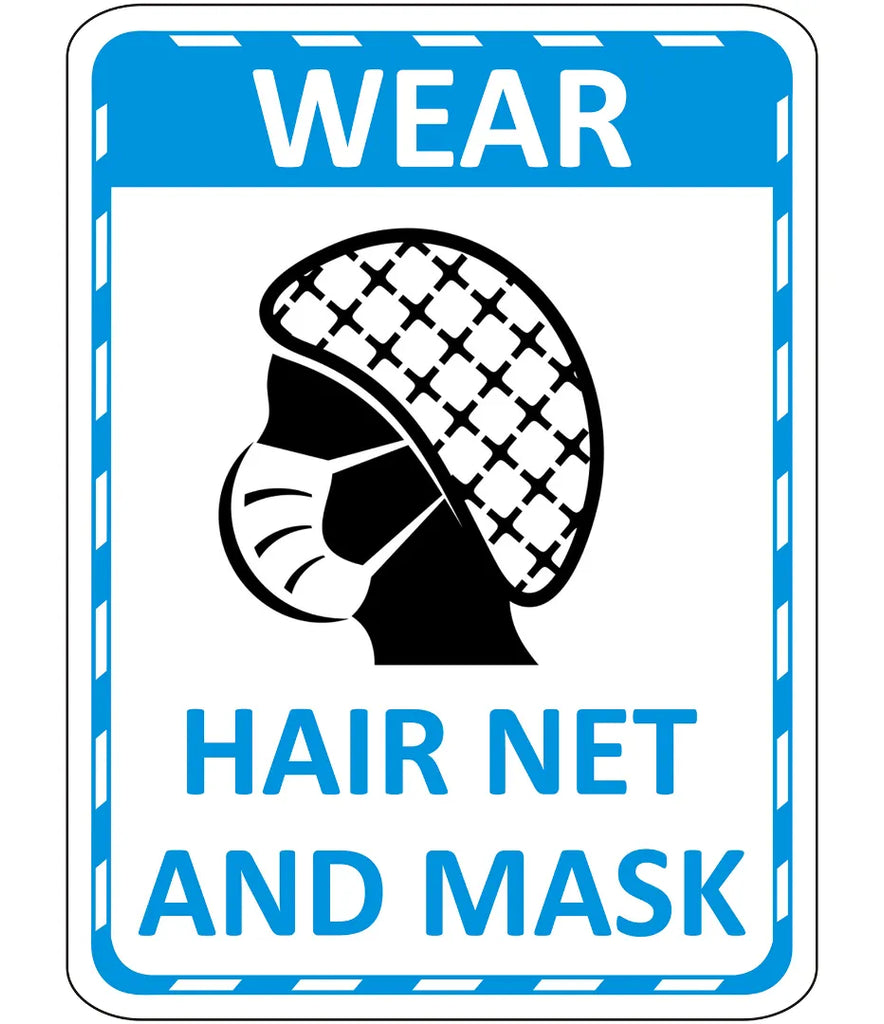 Wear Hair Net & Mask Sign – Safe-T
