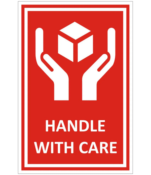 Handle With Care Sign