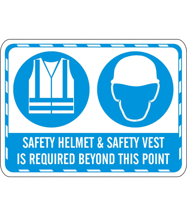 Safety Helmet & Safety Vest Is Required Beyond This Point Sign