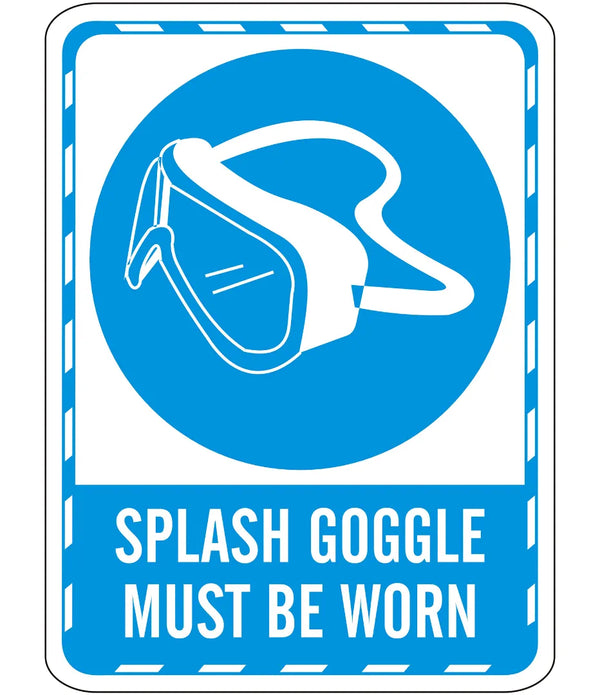Splash Goggle Must Be Worn Sign