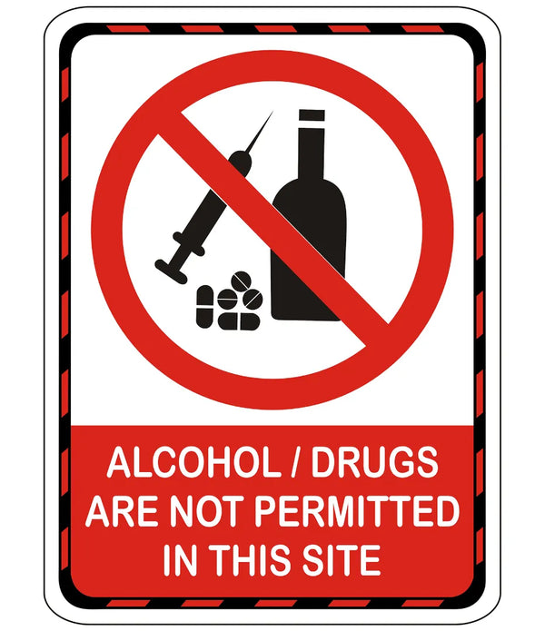 Alcohol/Drugs Are Not Permitted In This Site Sign