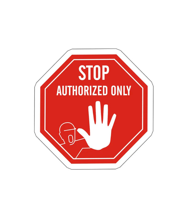 Authorized Only Sign