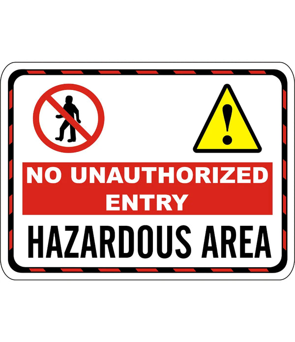 Hazardous Area Sign