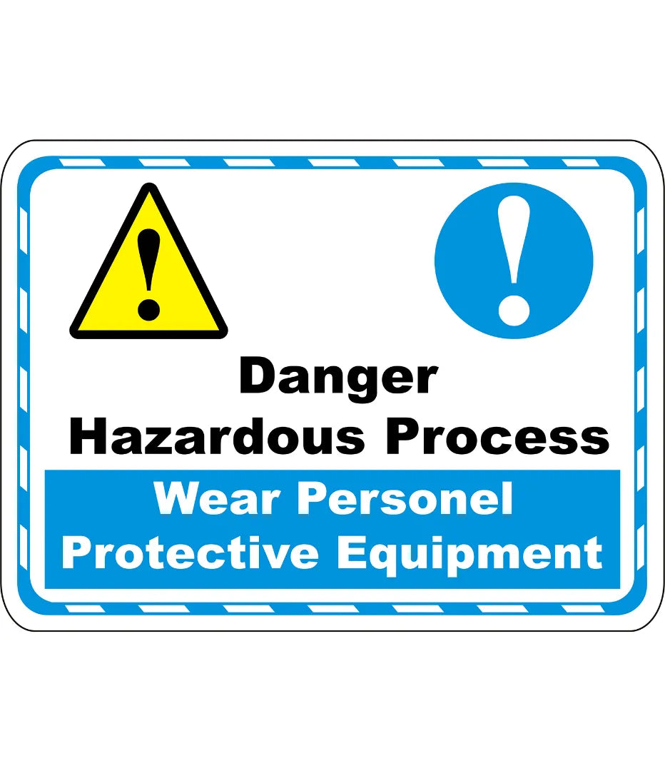 No Process Sign Danger Hazardous Process Sign – Safe-T