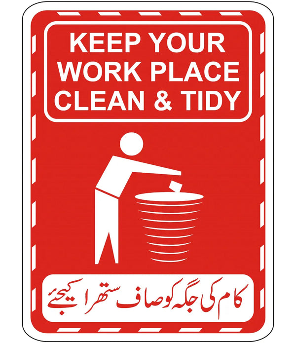 Work Clean Sticker Keep Your Work Place Clean & Tidy Sign – Safe-T