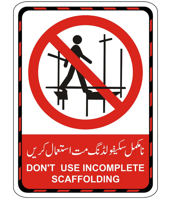 Don't Use Incomplete Scaffolding Sign