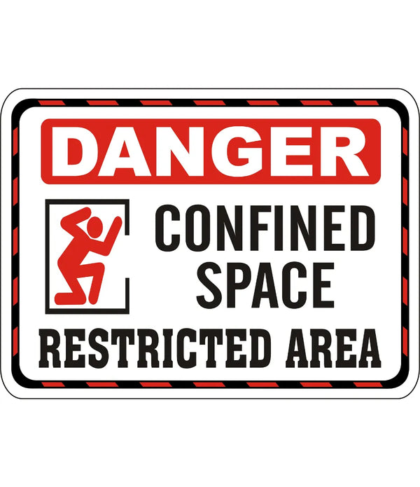 Danger Confined Space Restricted Area Sign – Safe-T