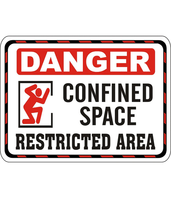 Danger Confined Space Restricted Area Sign