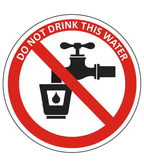 Do Not Drink This Water Sign