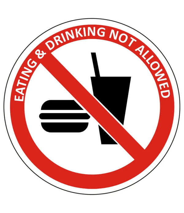 Eating & Drinking Not Alllowed Sign