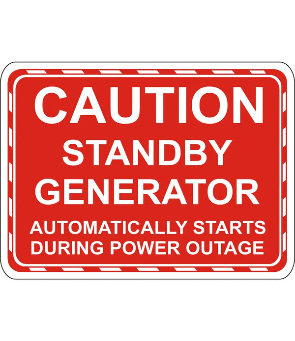Caution Standby  Generator Sign