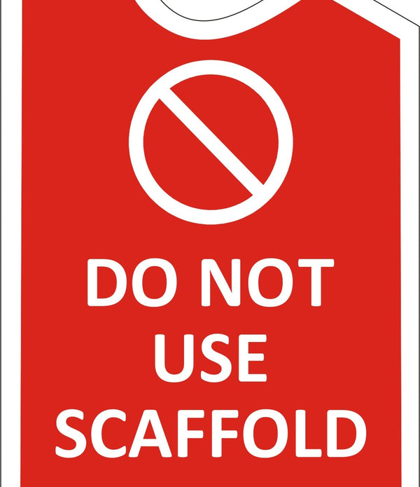 Do Not Use Scaffold Sign